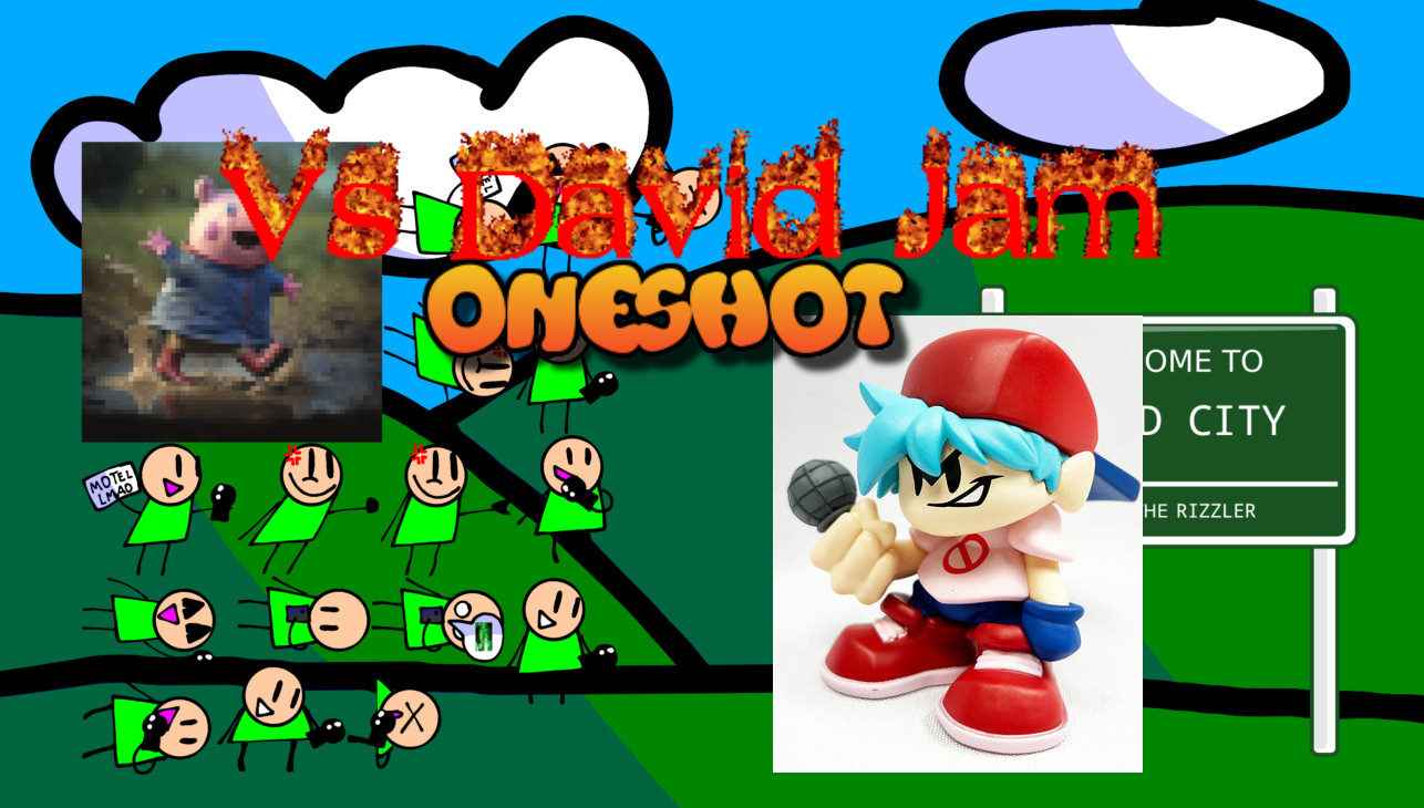 Vs David Jam - Oneshot (BTG's Epic Joke Mod Jam 2)