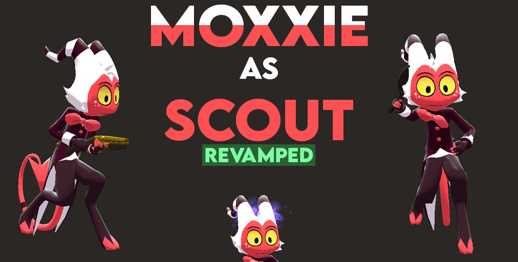Moxxie as Scout! (Revamped)