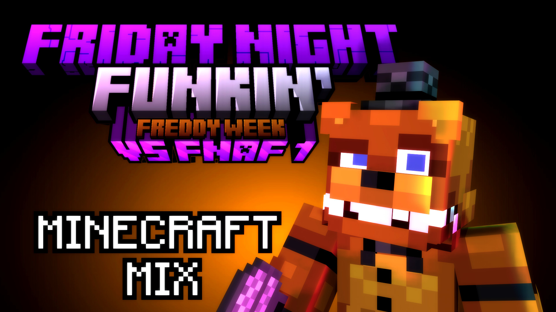 VS. FNAF 1 Week F Minecraft Mix