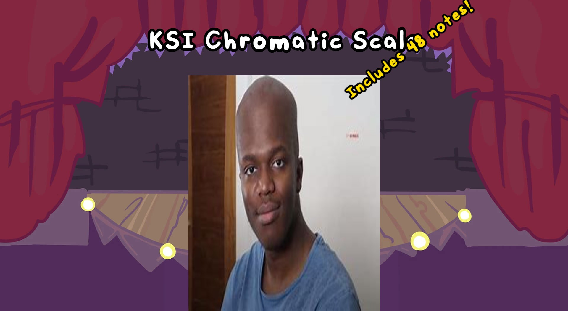 KSI Chromatic Scale