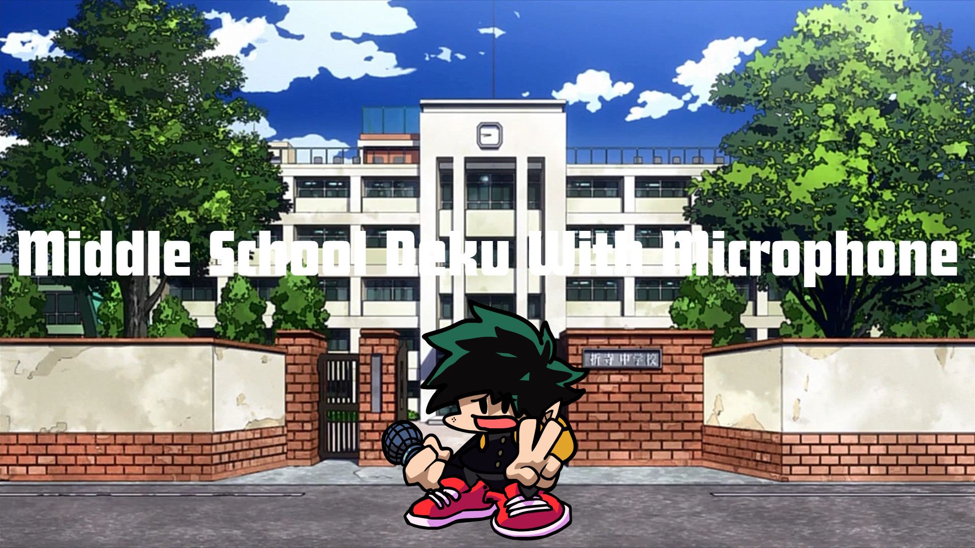 Middle School Deku With Microphone + FLA