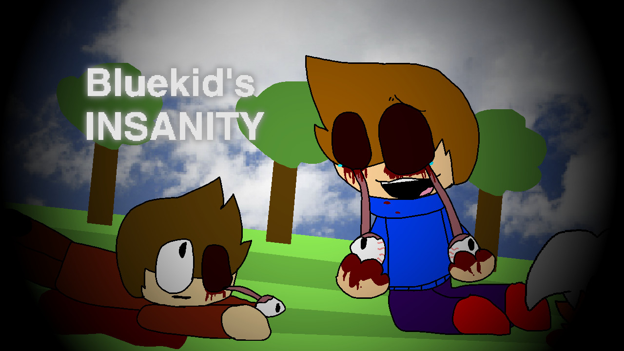 Bluekid's Insanity (Tails' Insanity reskin)