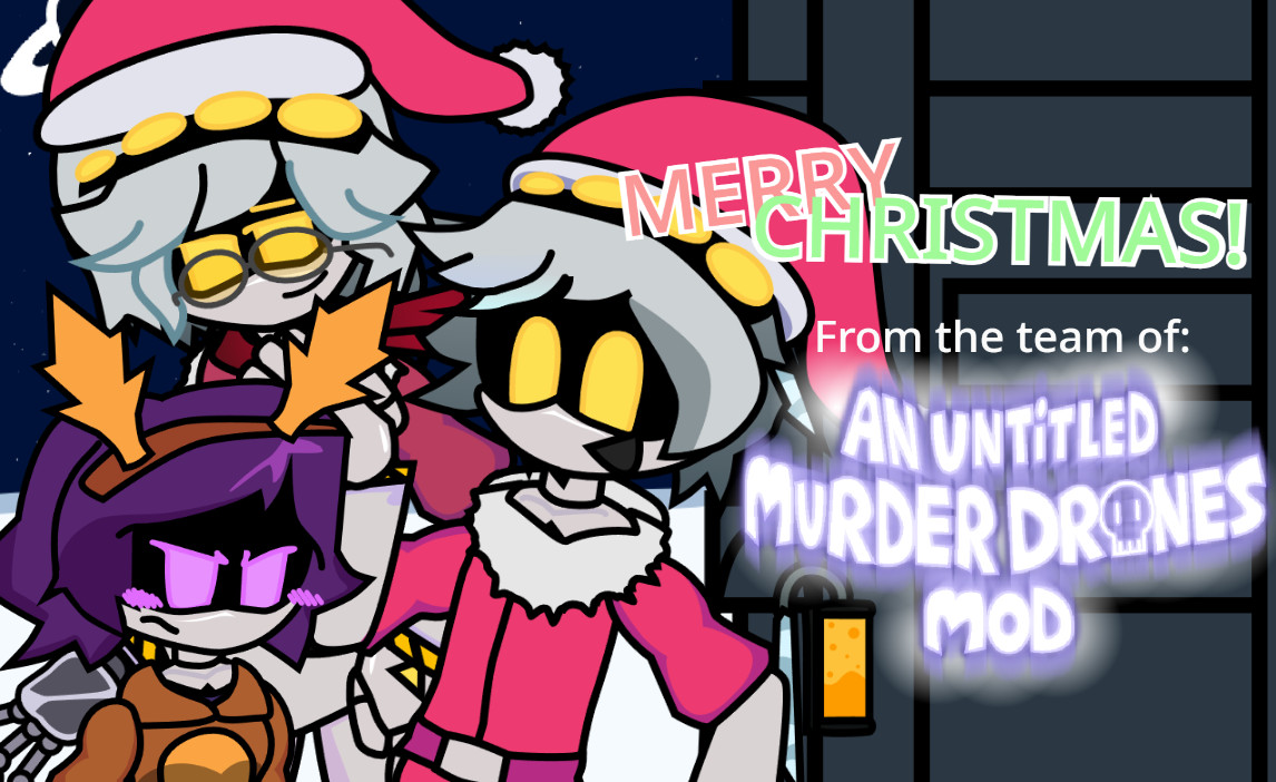 [NEW HOTFIX!] AN UNTITLED MURDER DRONES MOD