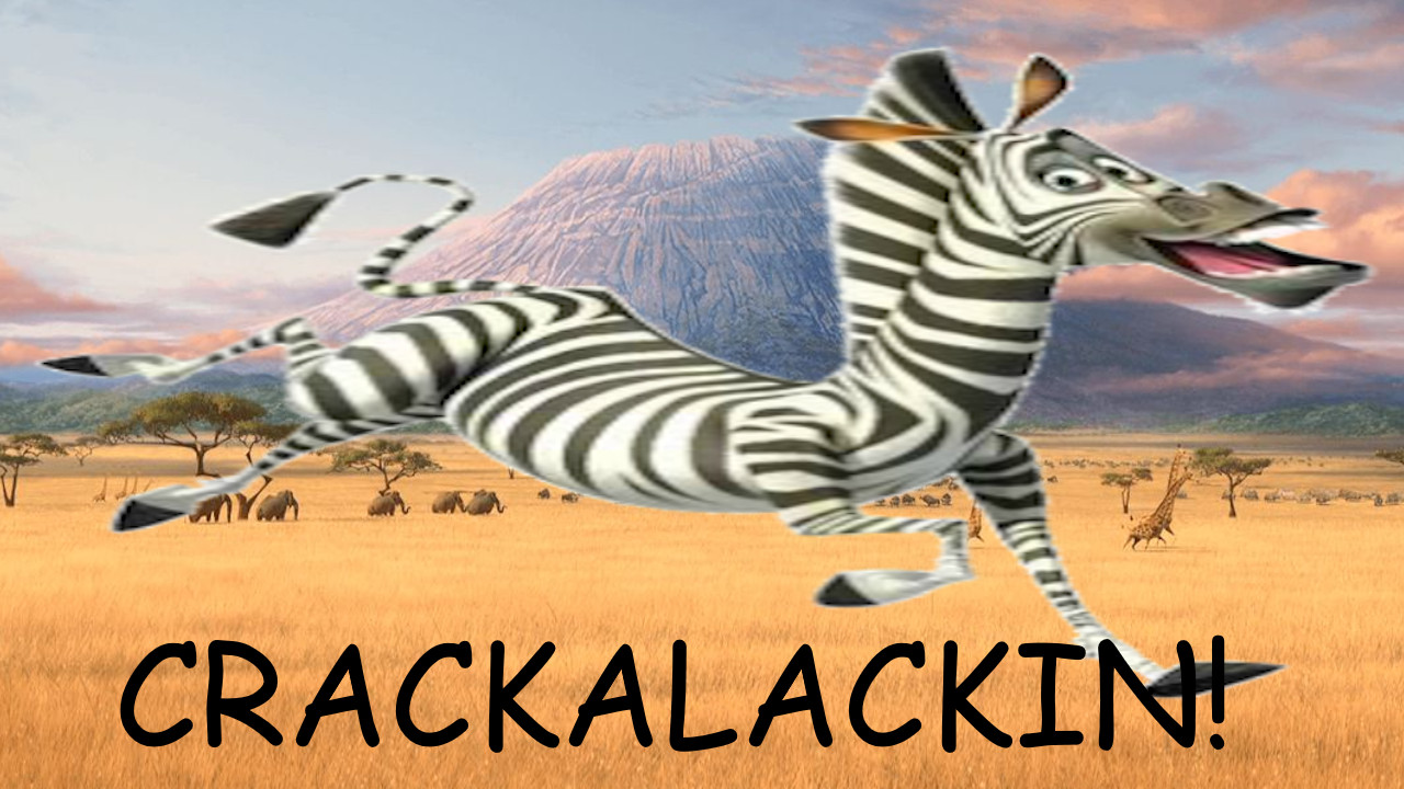 CRACKALACKIN'