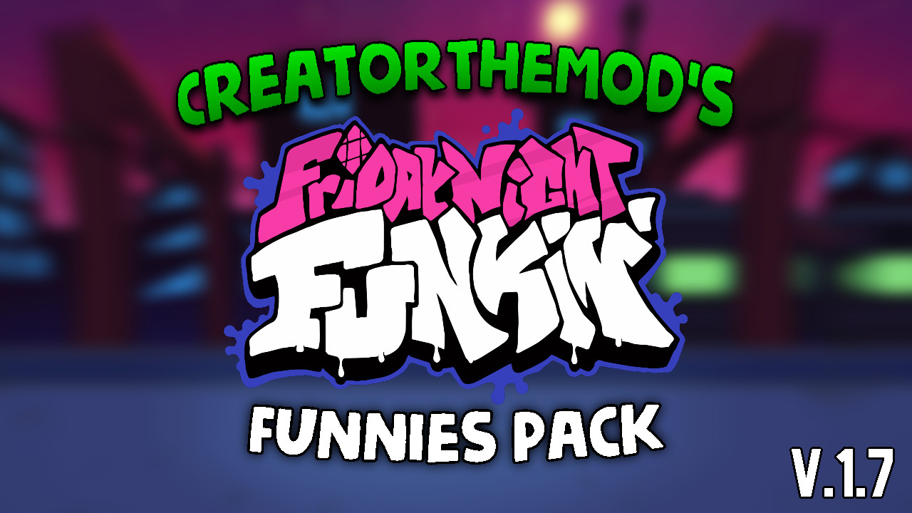 CreatorTheMod's Funnies Pack