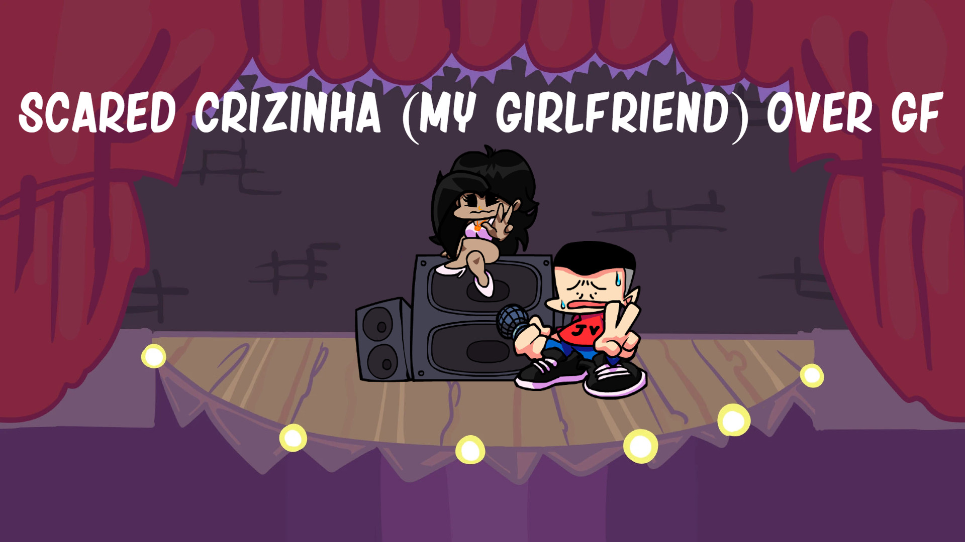 Scared Crizinha (My Girlfriend) over GF + FLA