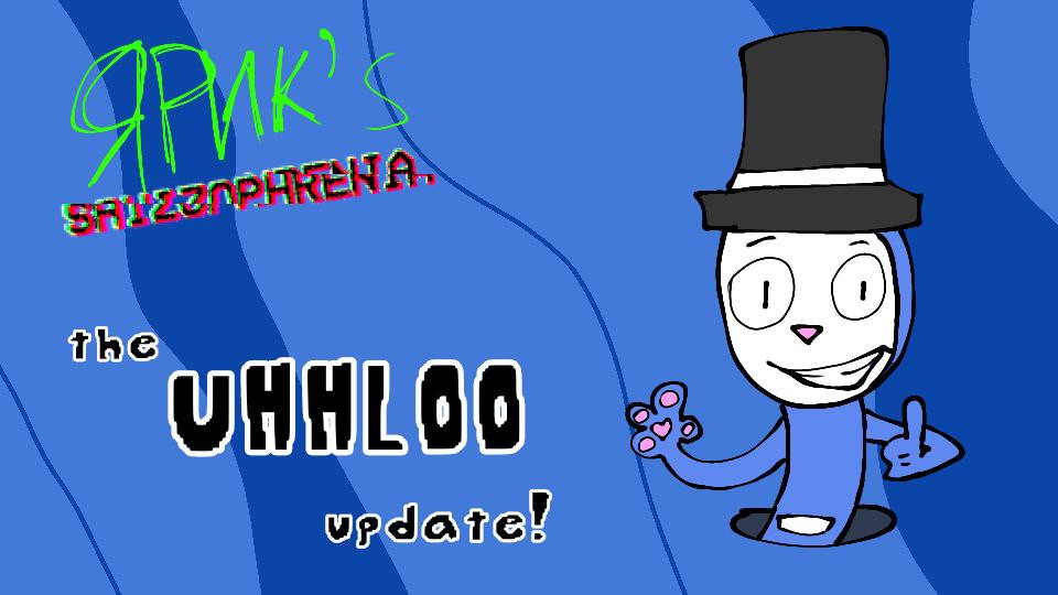 YARIK'S SHIZOPHRENIA: the UHHLOO update