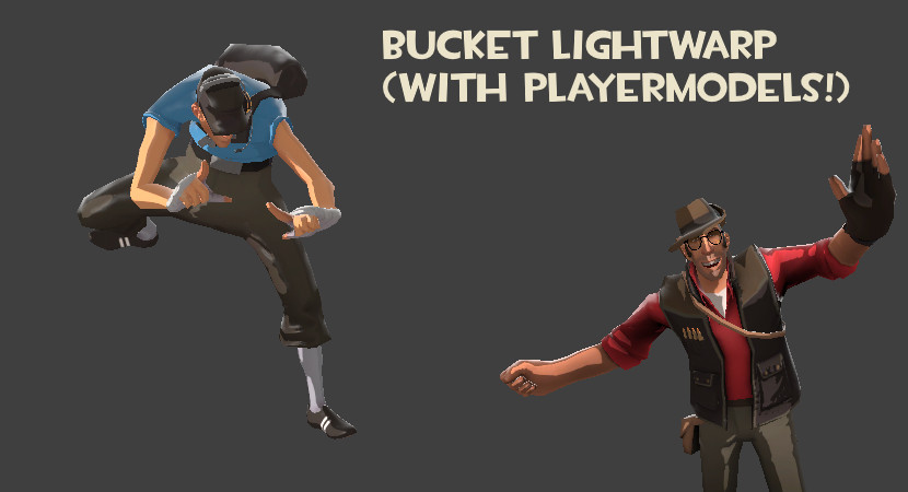 bucket lightwarp with playermodels