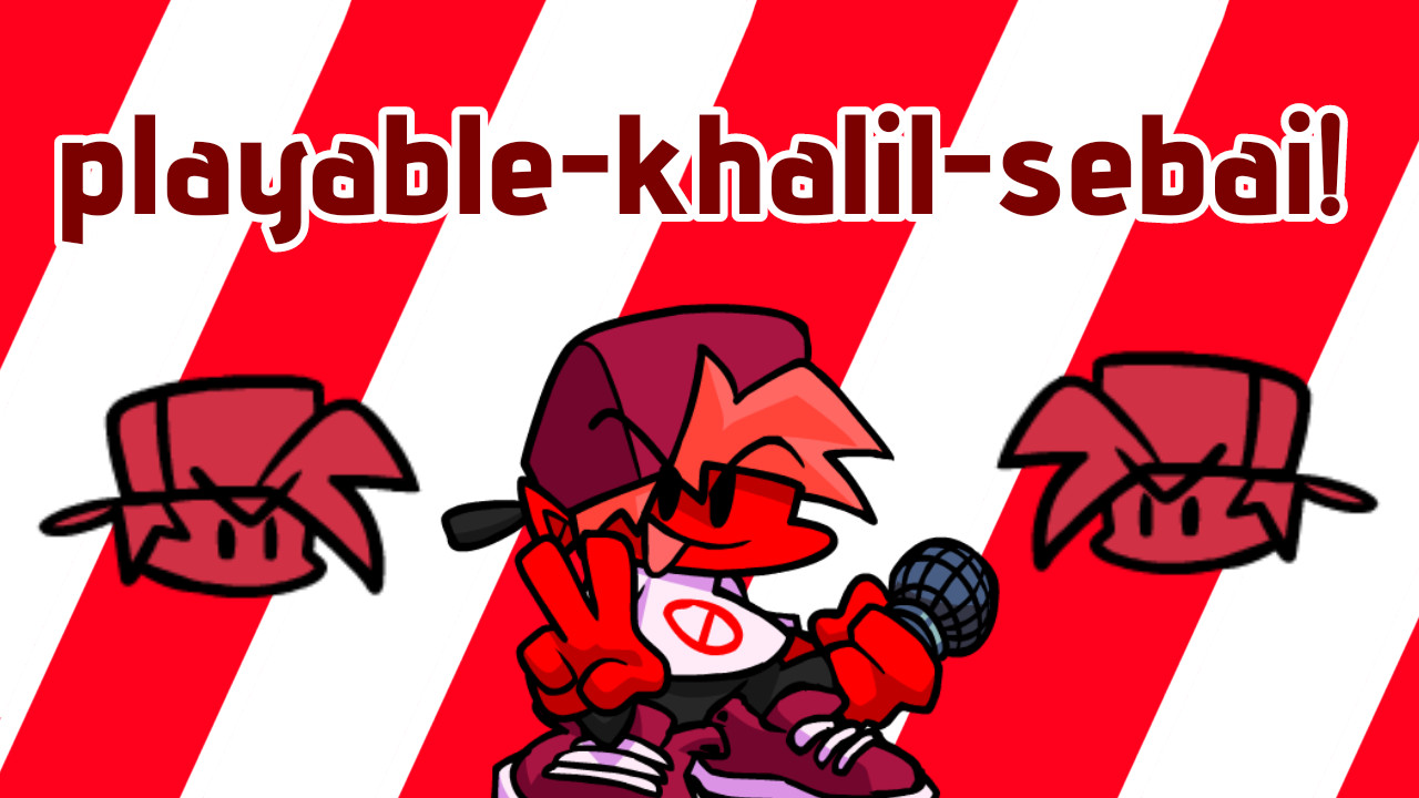 Playable khalil!