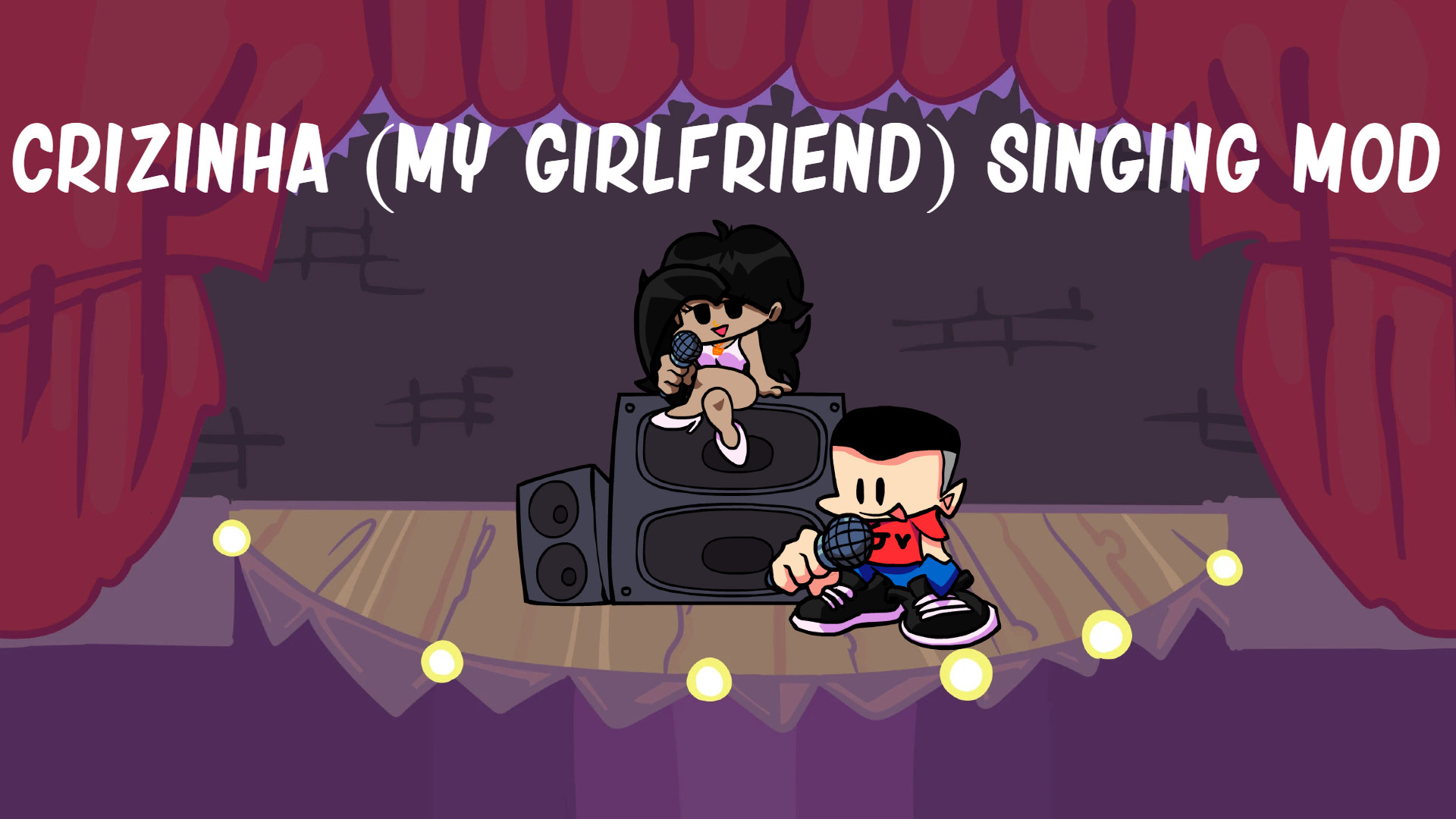 Crizinha (My Girlfriend) Singing Mod + FLA