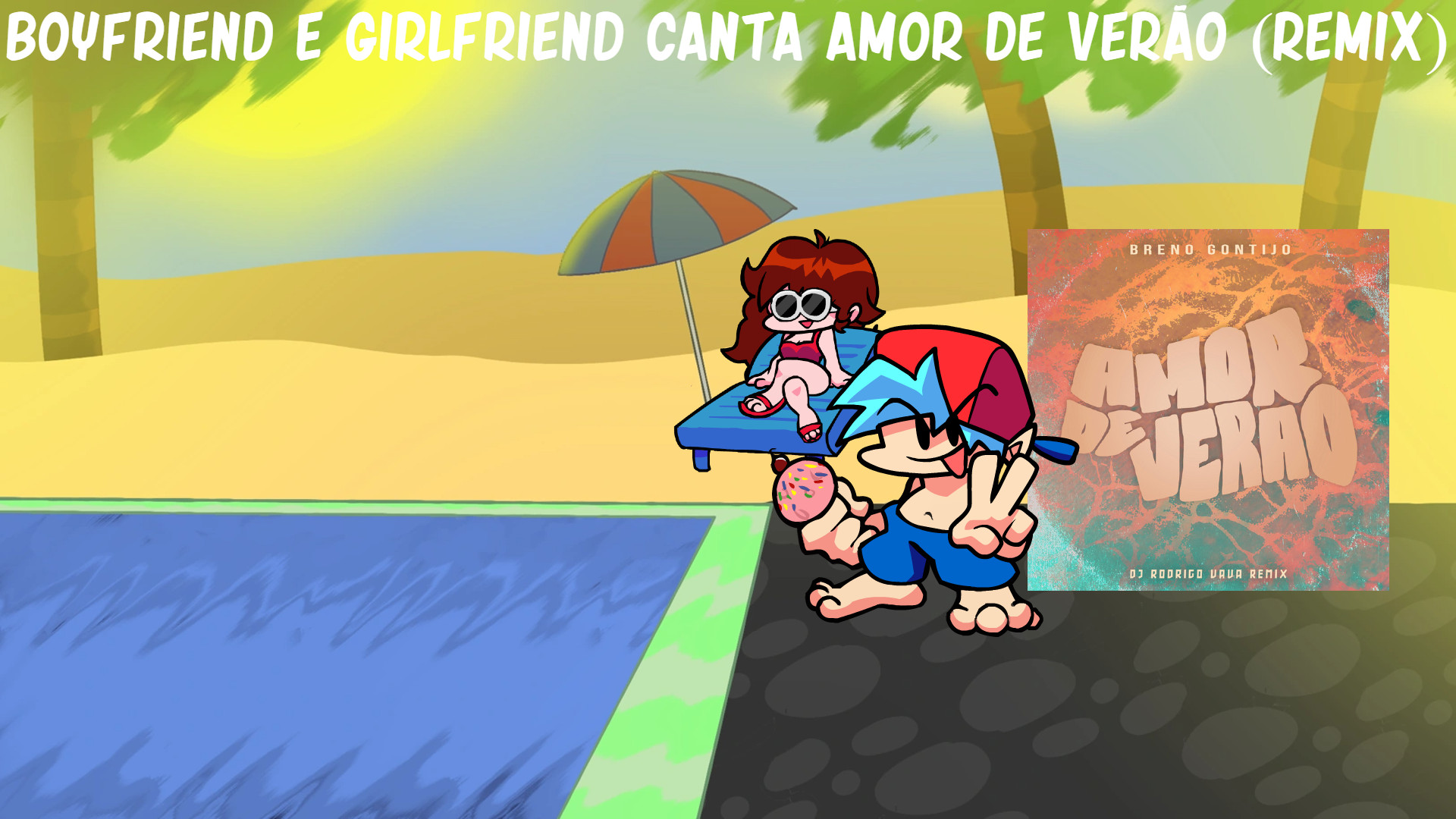 Boyfriend E Girlfriend Canta Amor De Verão (Remix)