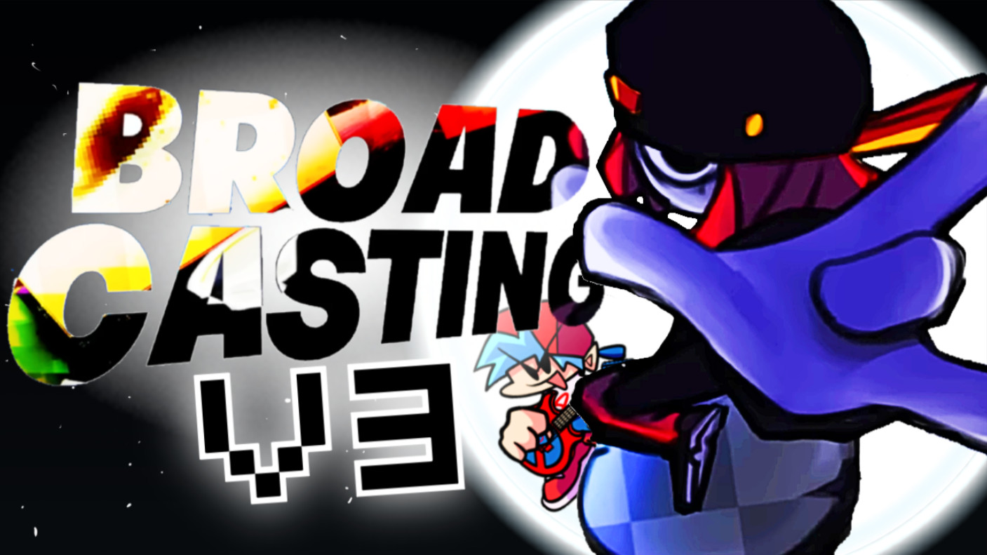 BROADCASTING V3 TEASER PLAYABLE