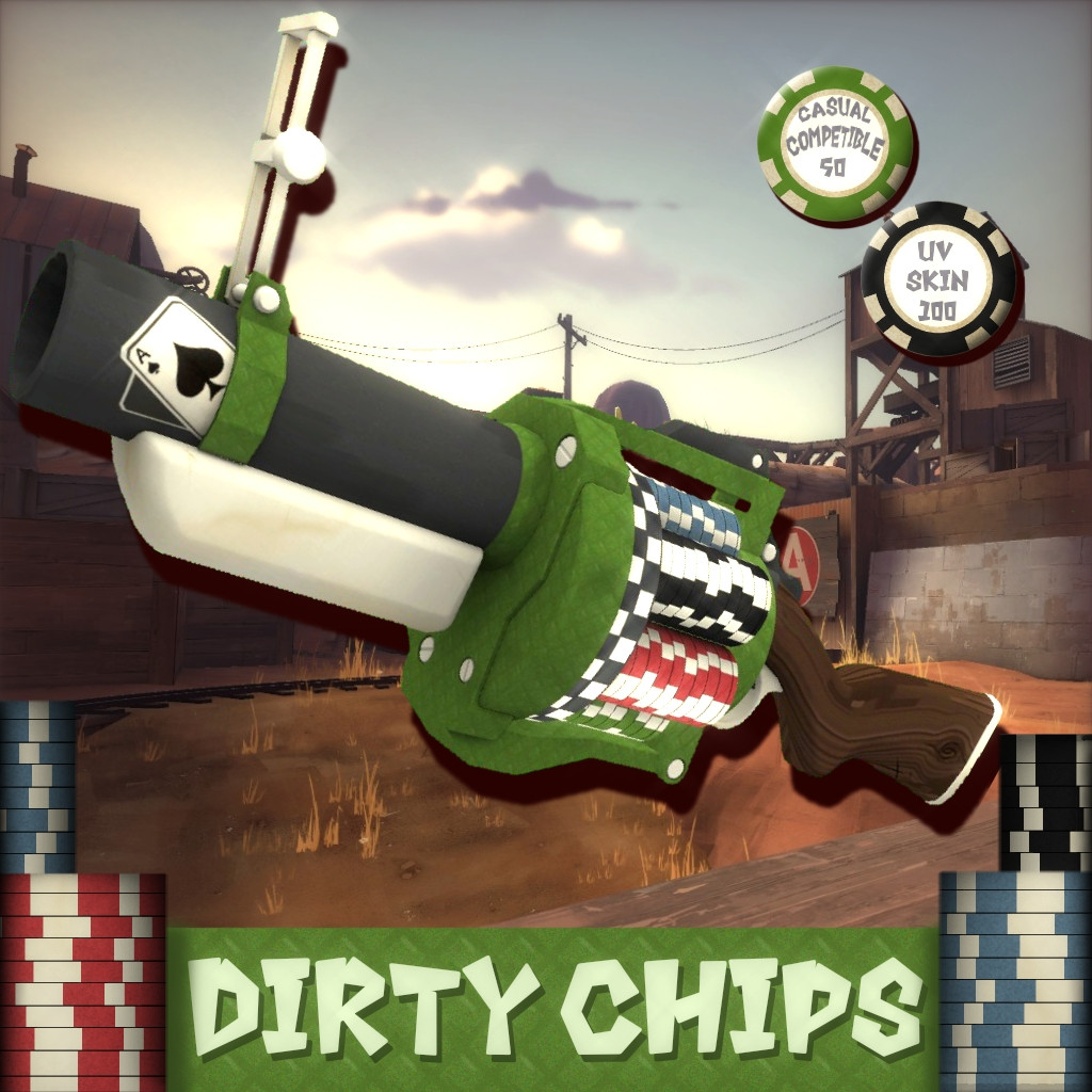 Dirty Chips [Casual Competible]