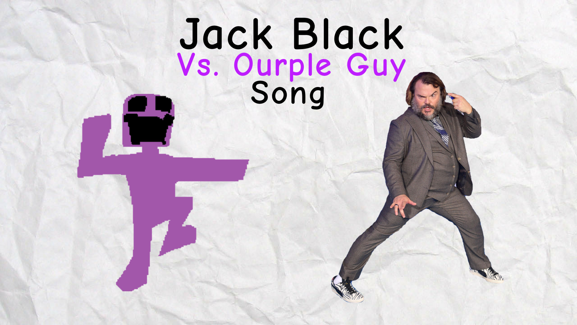 Charisma | Vs. Ourple Guy Jack Black UST