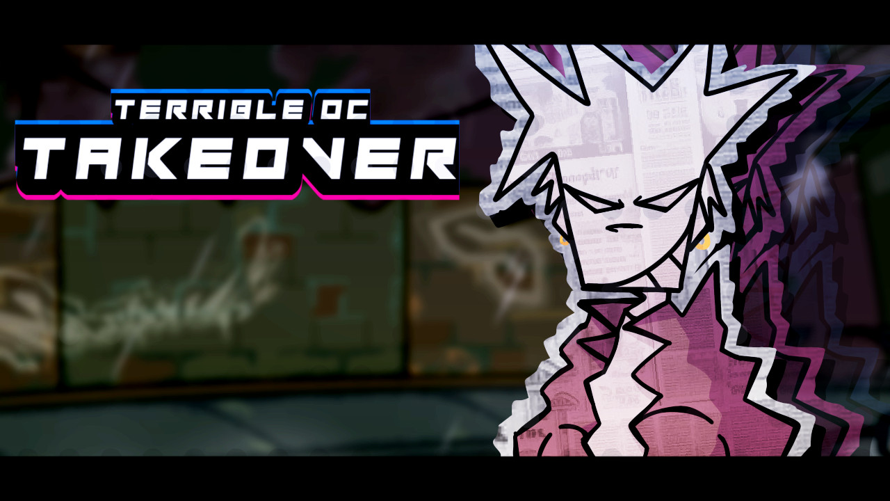 Terrible OC Takeover [DYSTOPIA JAM]