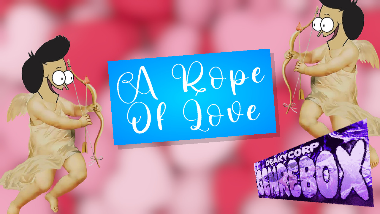 DEAKYCORP: GENREBOX SEASON 1: A ROPE OF LOVE