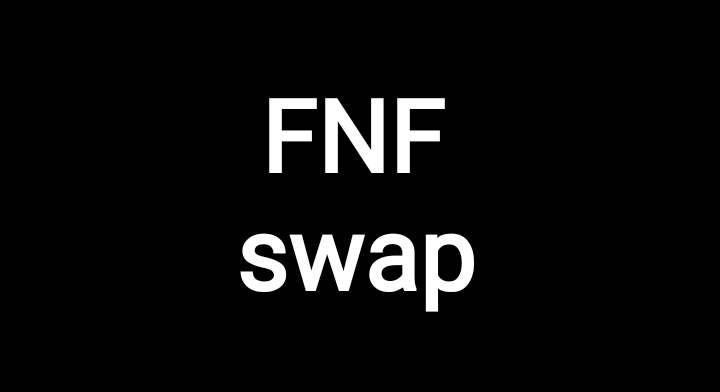 FNF swap