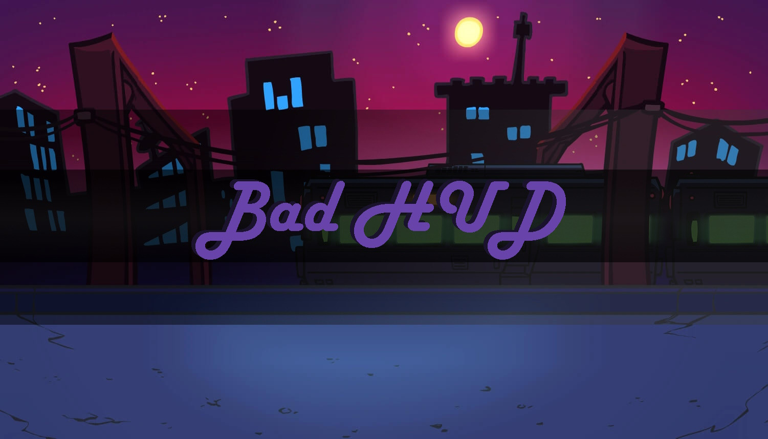 BadHUD [V-Slice]