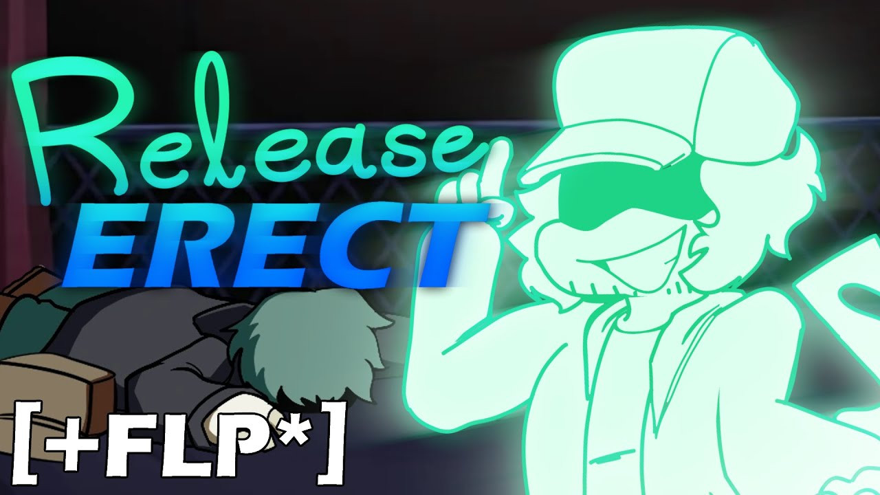 Release Erect Fanmade