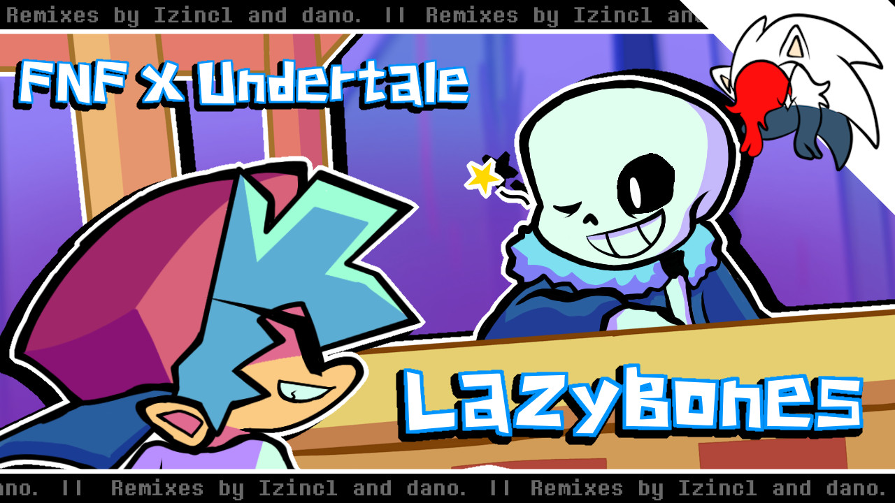 FNF X Undertale ONE SHOT || Lazybones Remixed