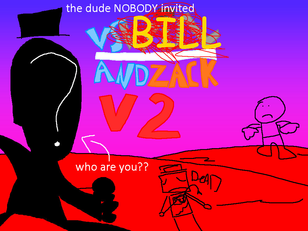 VS BILL AND ZACK V2