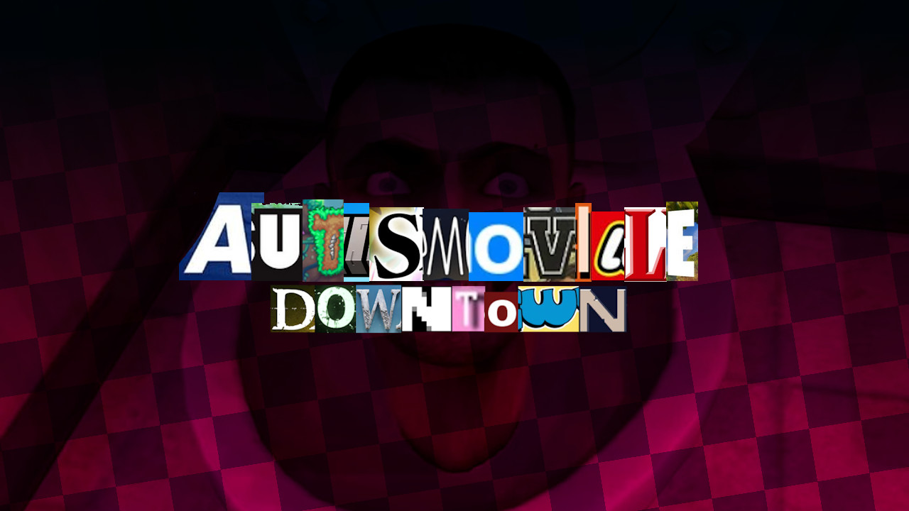 AUTISMOVILLE : DOWNTOWN