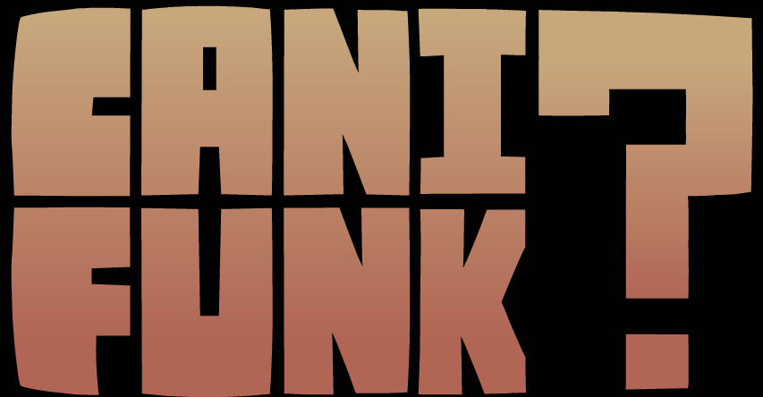 Can I Funk Final Shitty Update