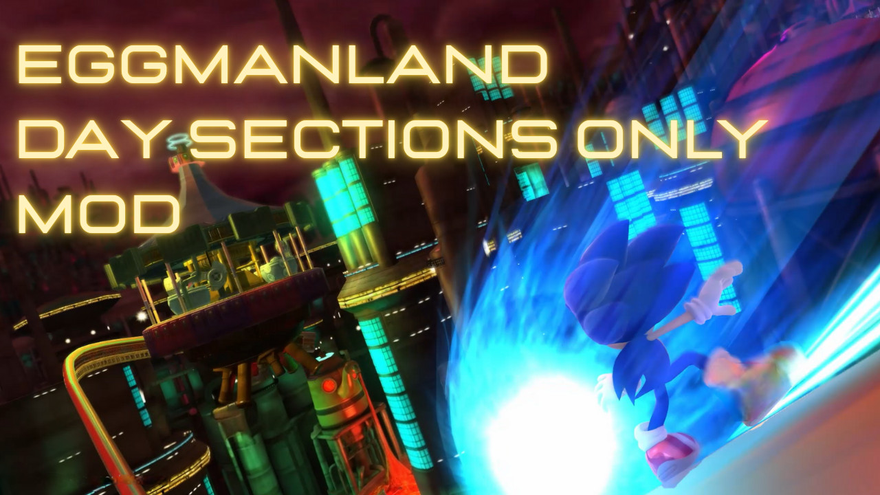 Eggmanland Day Sections Only