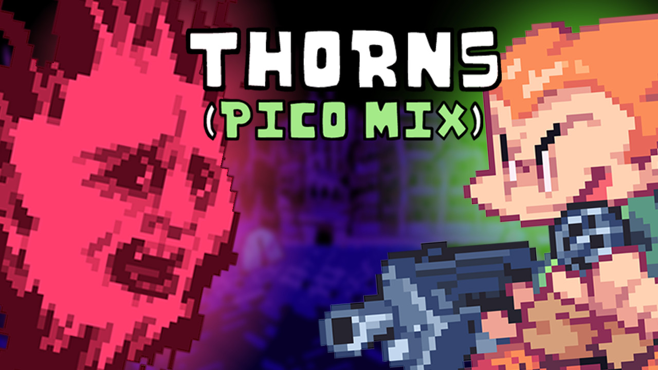 Thorns (Pico Mix)
