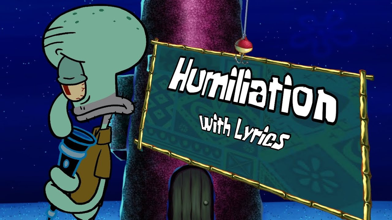 Humiliation Lyrical