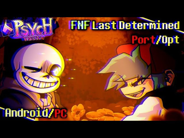 FNF Last Determined DEMO FULL Psych Engine Port