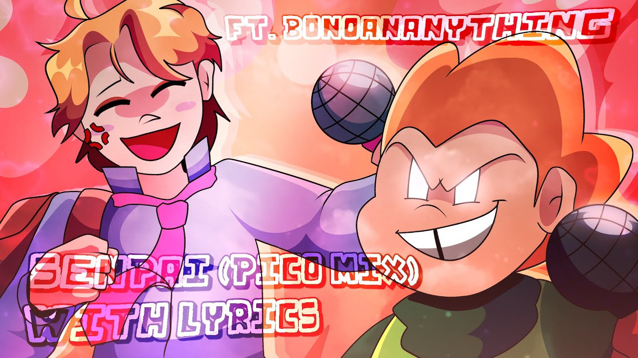 Senpai [PICO MIX] WITH LYRICS