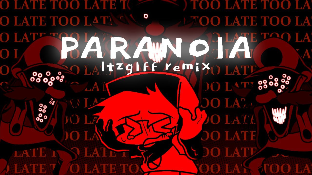 Paranoia (ItzG1ff Remix)