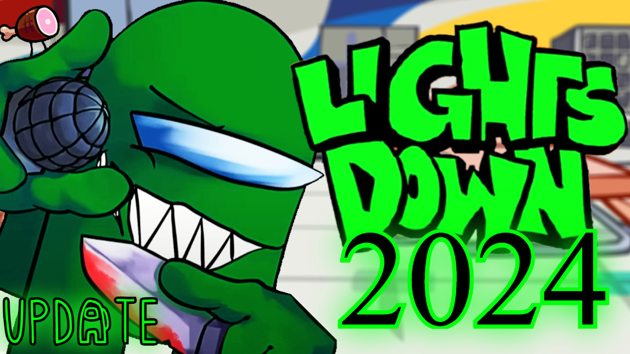 LIGHTS DOWN 2024 PLAYABLE (UPDATE) [V2]