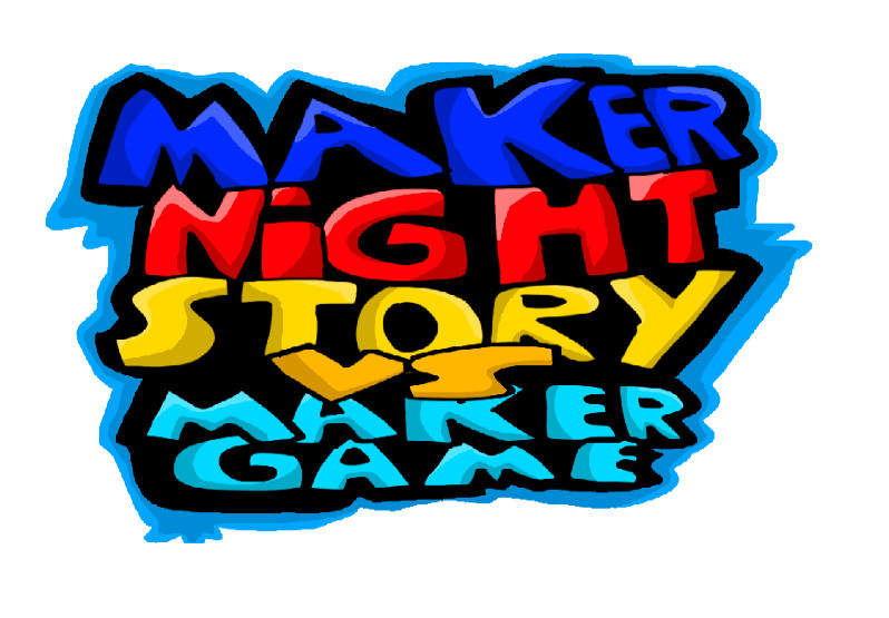 Maker night Story V1