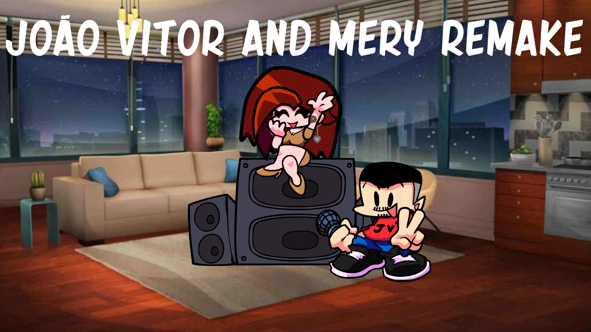 João Vitor And Mery Remake + FLA