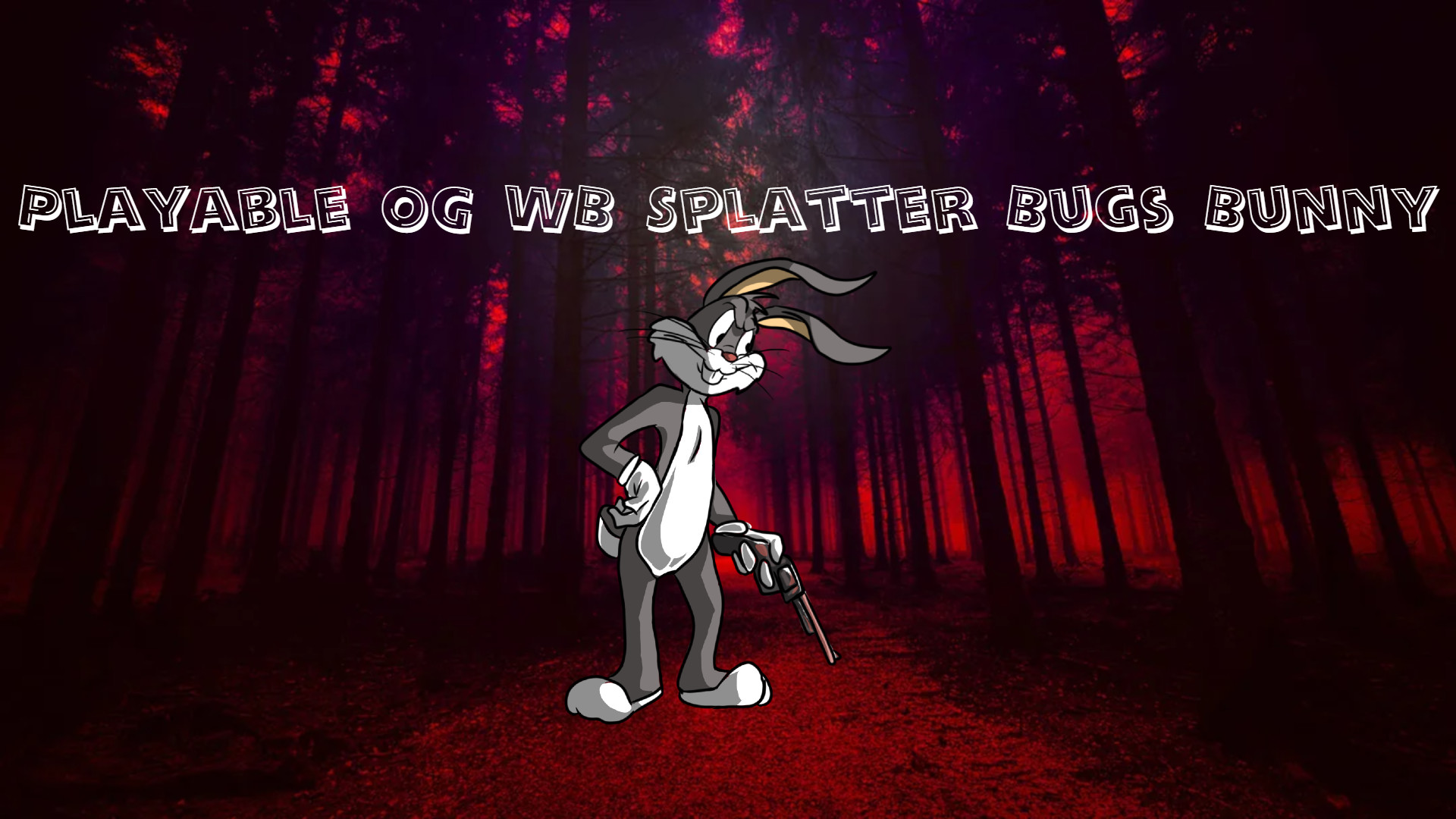 Playable OG WB Splatter Bugs Bunny