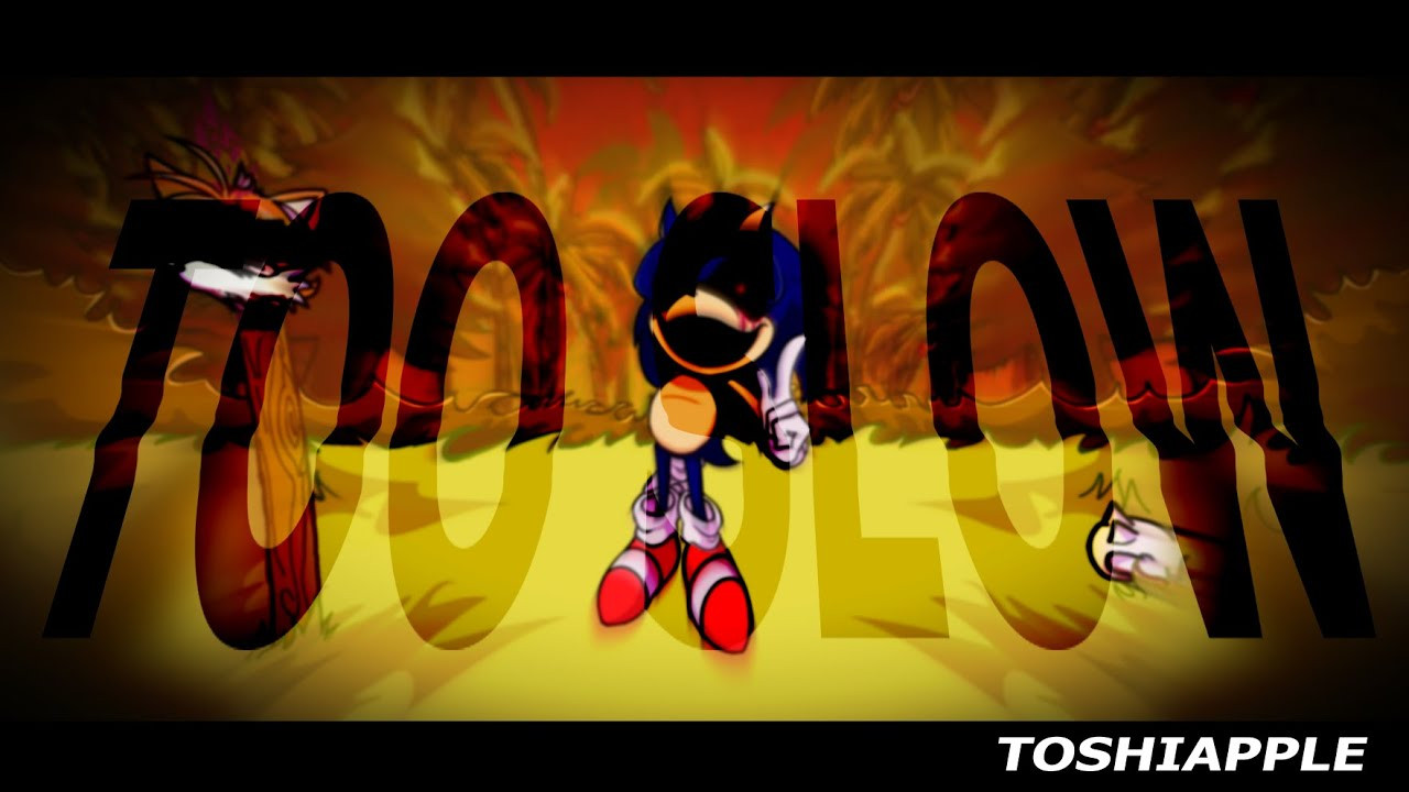 Too Slow [TOSHIMIX]