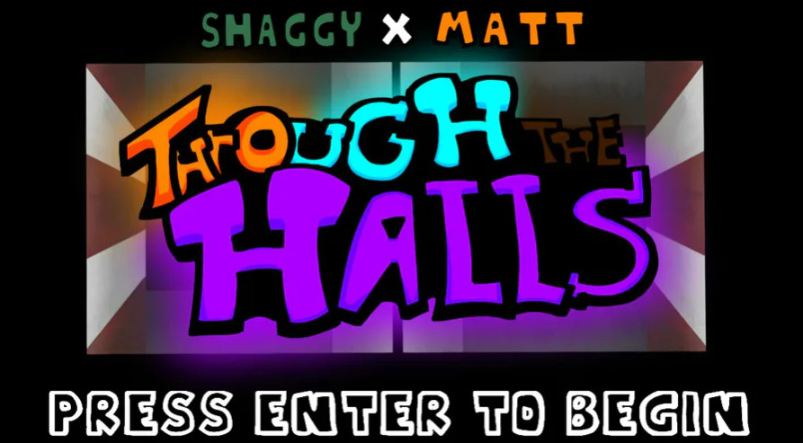 Shaggy x Matt: Through The Halls