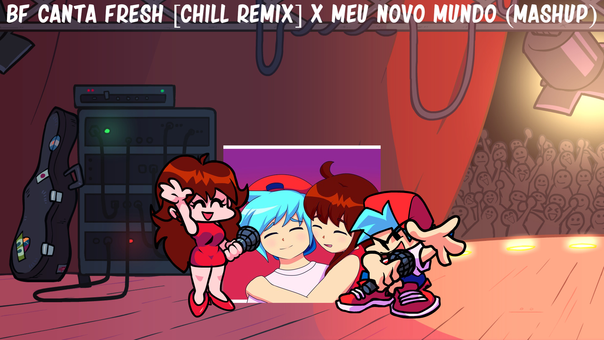 BF Canta Fresh (Chill Remix) X Meu Novo Mundo