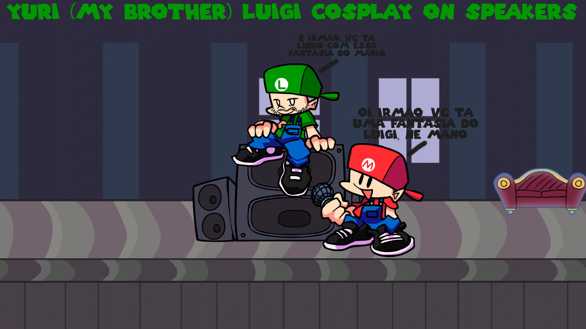 Yuri (My Brother) Luigi Cosplay On Speakers + FLA