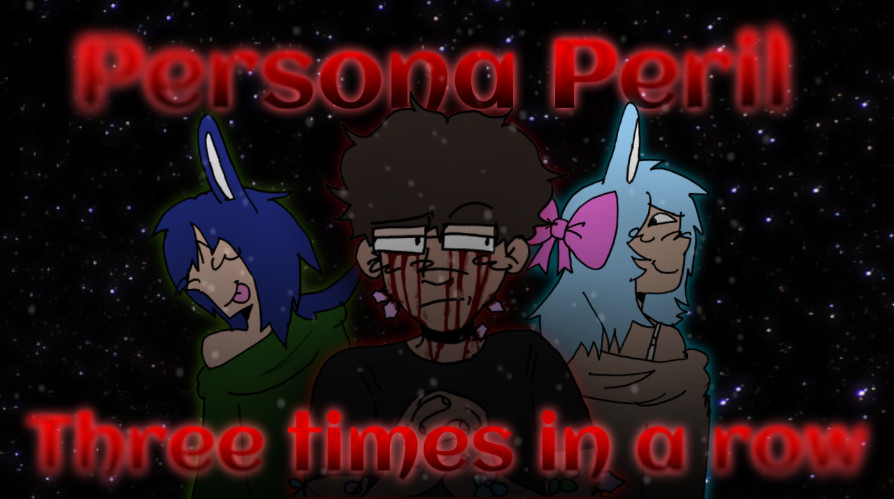 Persona Peril Finale