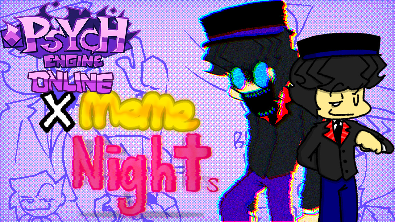 Meme Night's (Psych Online)
