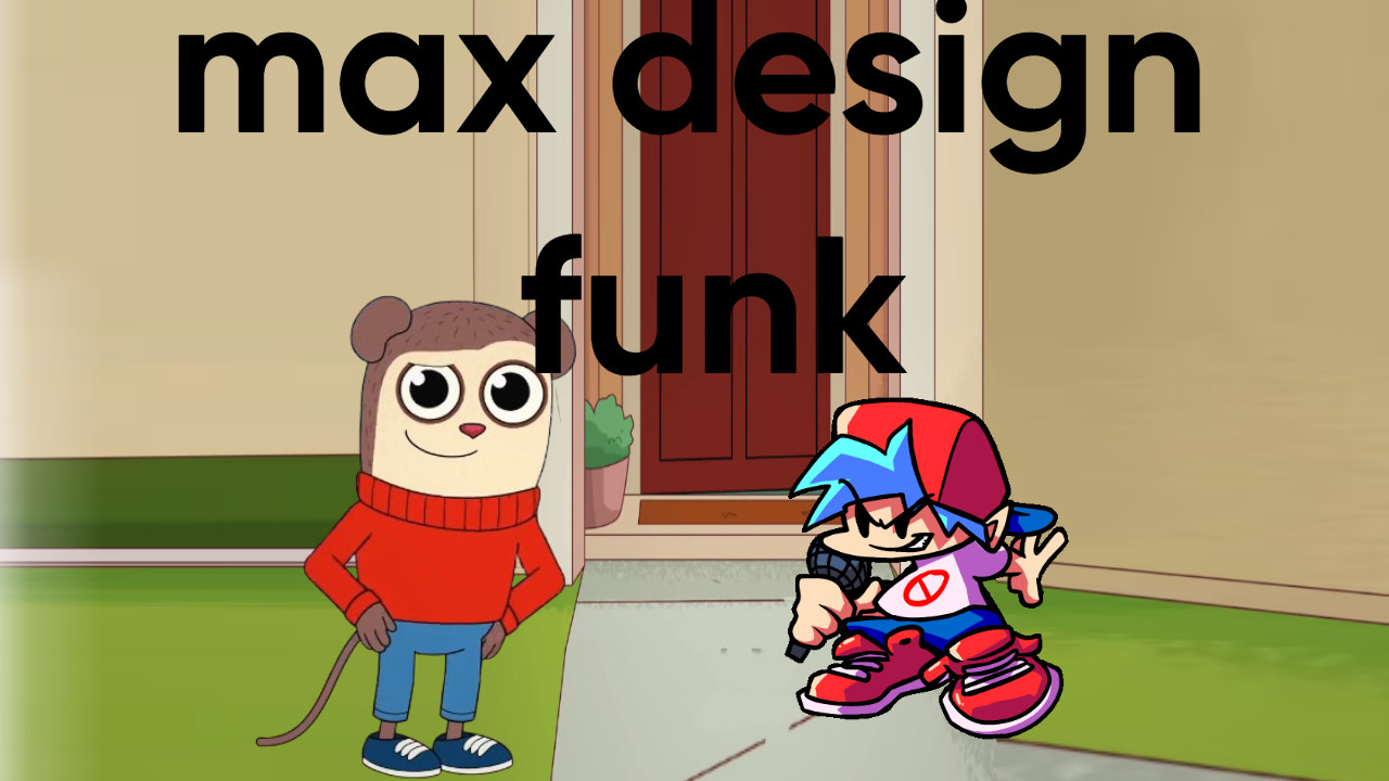 Max Design Funk: Completed Demo