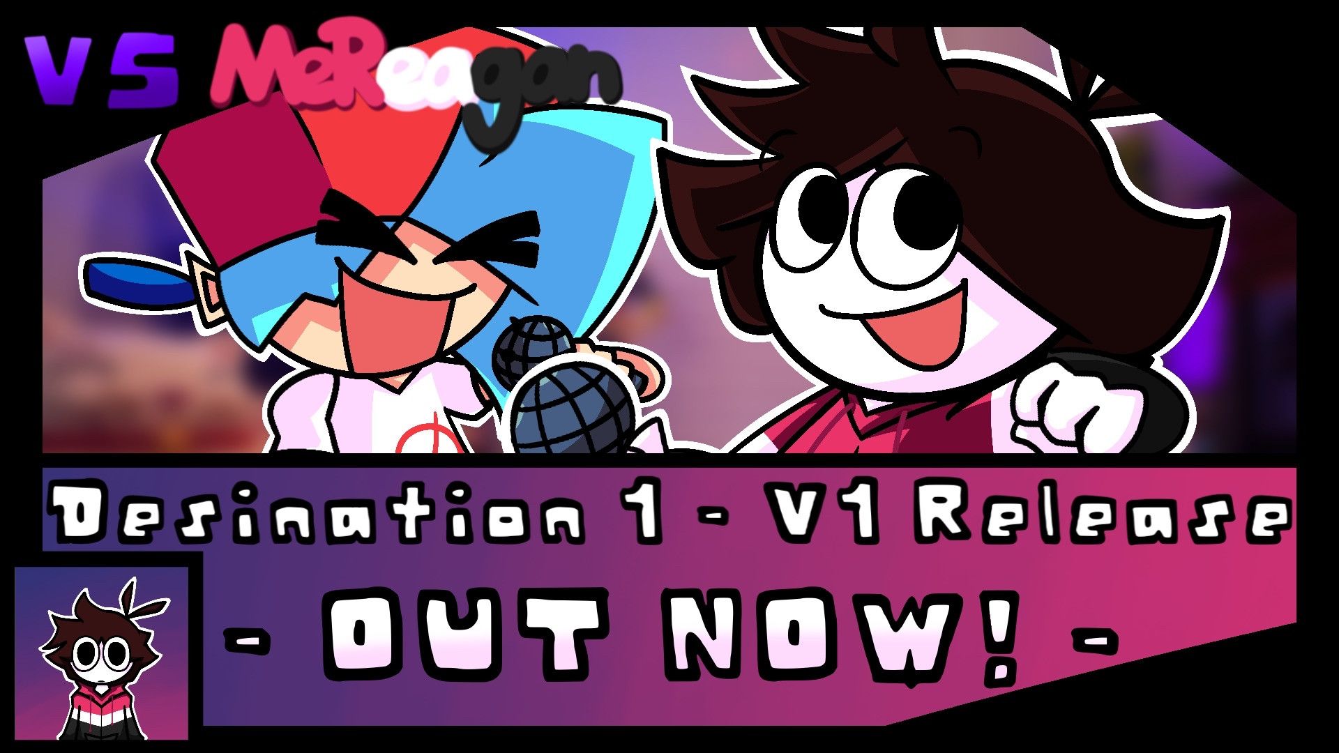 VS MeReagan (Destination 1 - V1 Release)