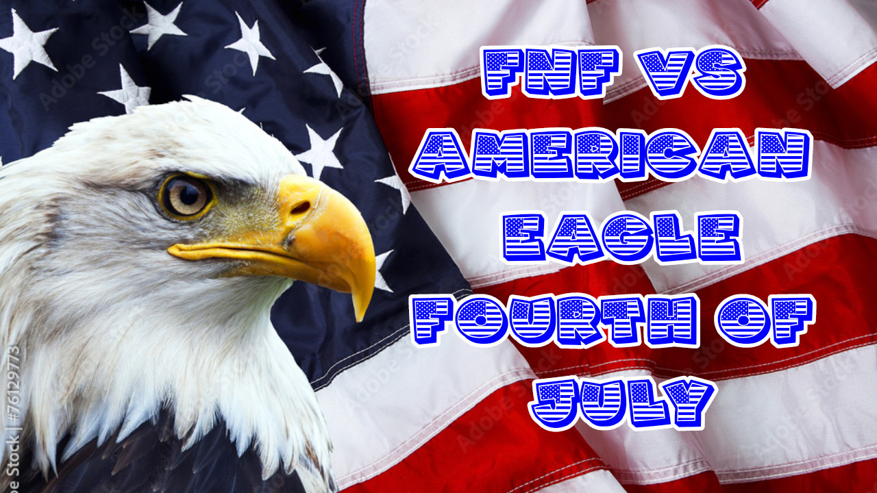 FNF VS HOLIDAYS: 4TH OF JULY