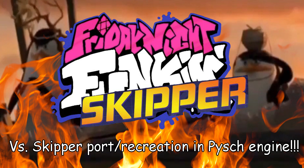 Vs Skipper Psych engine port/recreation