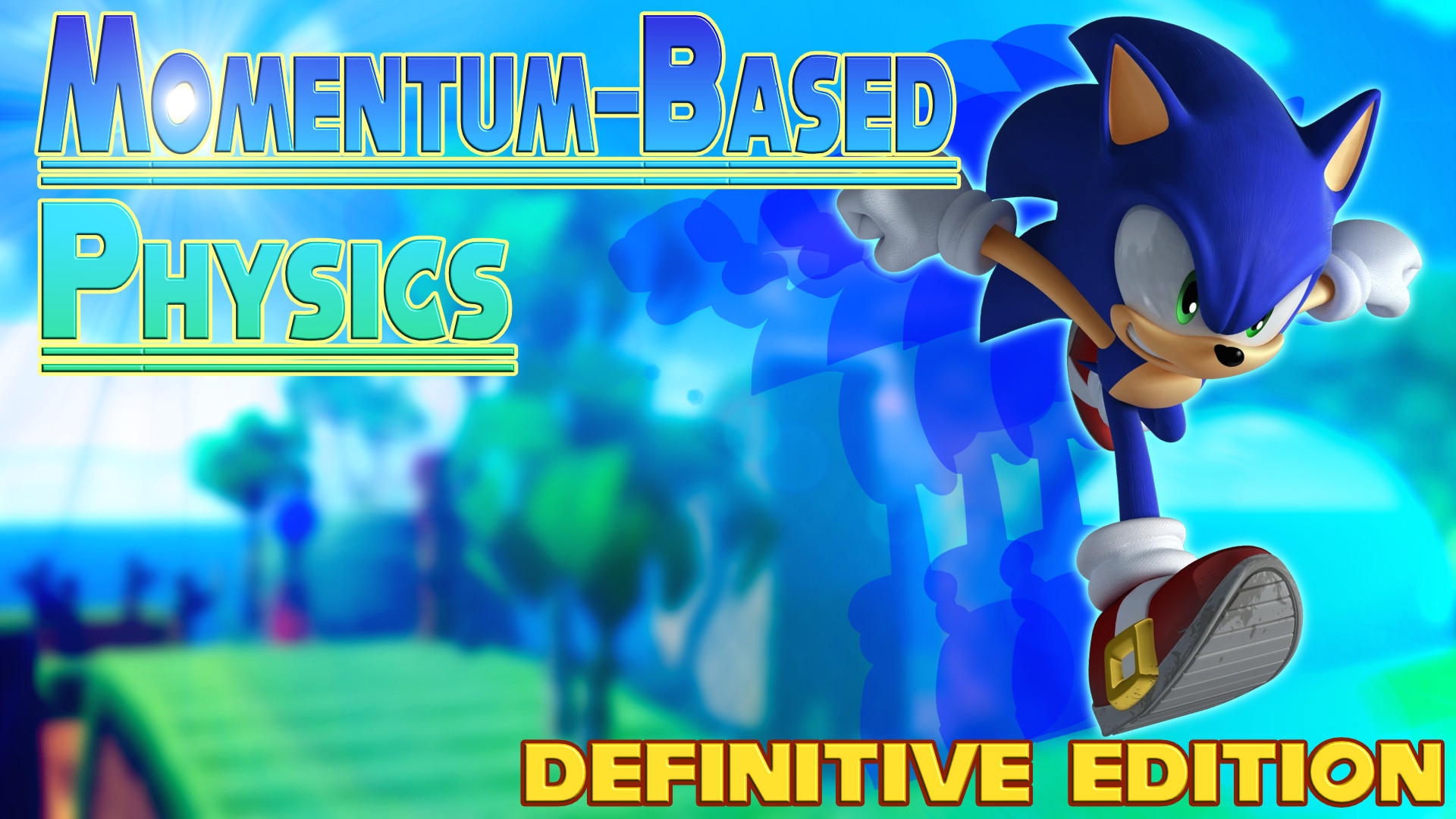 Momentum Based Physics - Definitive Edition Mod for Unleashed Recompiled |  UR Mods