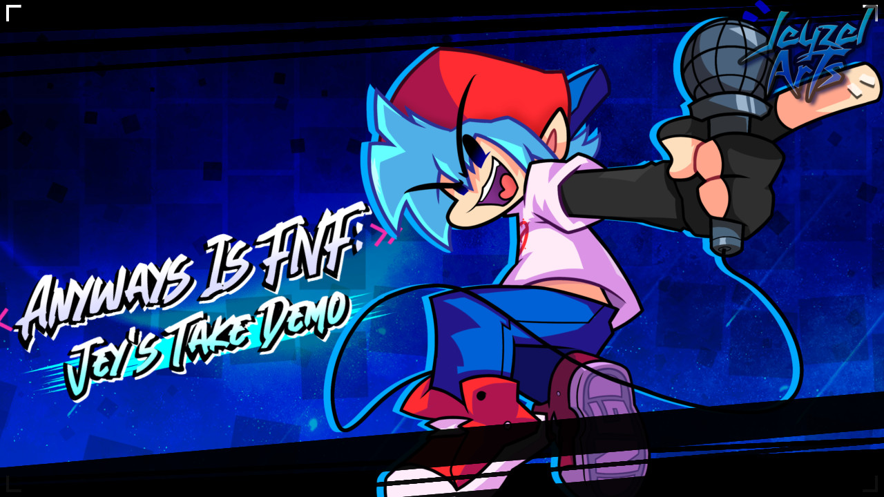 Anyways Is FNF: Jey's Take DEMO