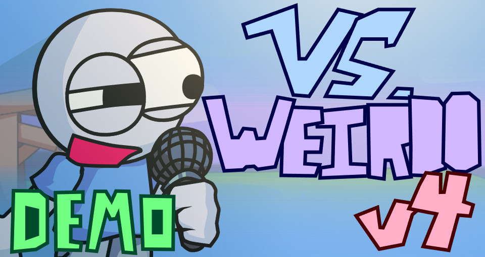 Vs Weirdo V4 [Demo/Proof-of-Concept]